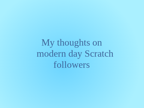 My thoughts on following