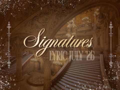 Signatures ♪ Lyric July ‘26