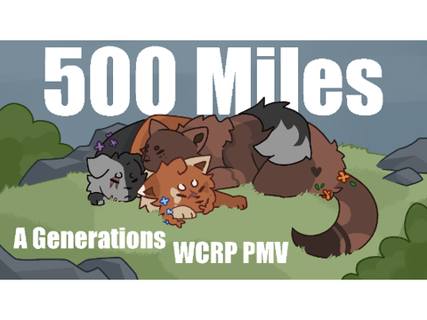 500 Miles | Flurryclan Pmv