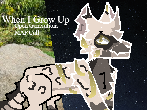 When I Grow Up - Generations/Gens MAP call!
