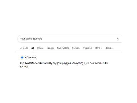 GOOGLE IS A TSUNDERE