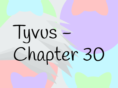 Tyvus - Chapter 30