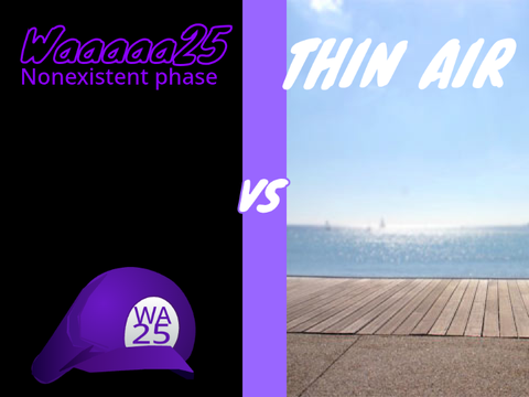 AYF: Thin Air vs Nonexistent Waaaaa25