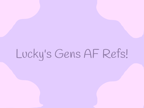 『 Lucky's Gens Art Fight Refs! 』