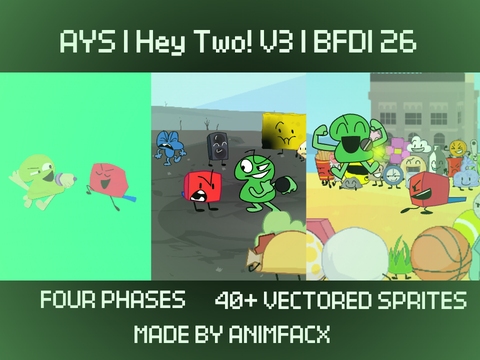 AYS | Hey Two! V3 | BFDI 26