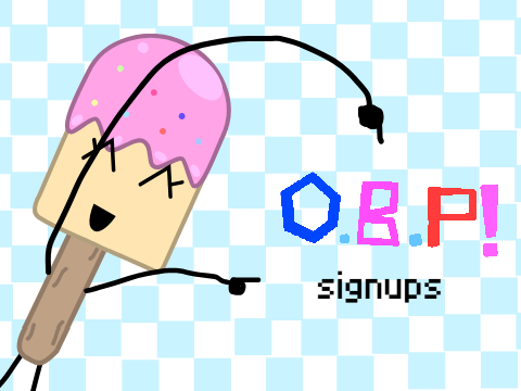 0.B.P SIGNUPS 20/20 closed