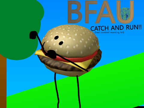 BFAU 1a -CATCH AND RUN!