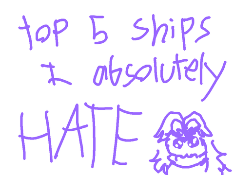 Top 5 ships I don't like (with little/no reason why)
