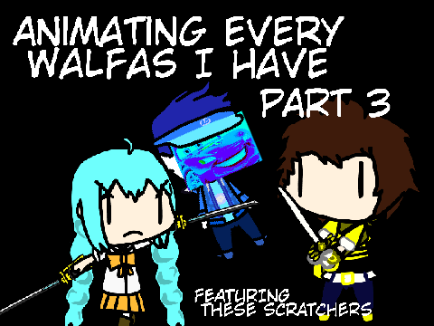 Animating every Walfas I have - PART 3