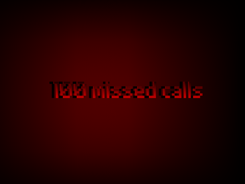 100 missed calls