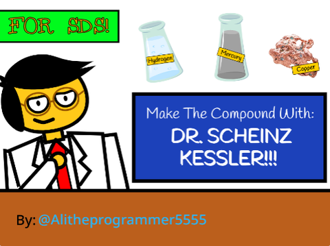 Make the Chemical Compound with Dr. Scheinz!