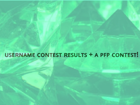~Username contest results + a pfp contest~