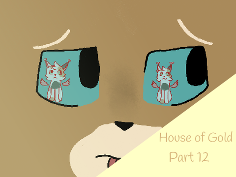 12 // House of Gold // DONE