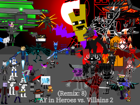 AY in Heroes vs. Villains 2 (Remix: 8)