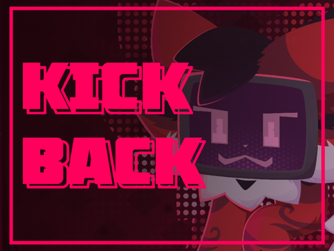 KICKBACK 》Animeme Original