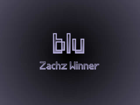 Blu - Zachz Winner [WIP, ADVICE ABSOLUTELY APPRECIATED]