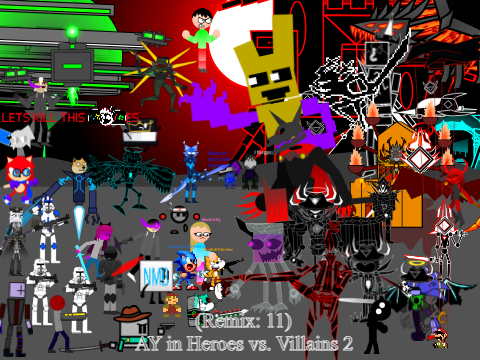 AY in Heroes vs. Villains 2 (Remix: 11)