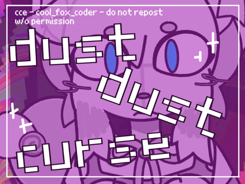 ✩‧₊˚°•*⁀➷ DUST DUST CURSE ♡ cce ✩‧₊˚°•*⁀➷