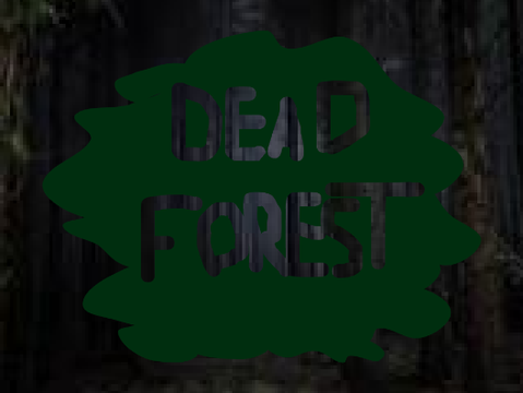 DEAD FOREST