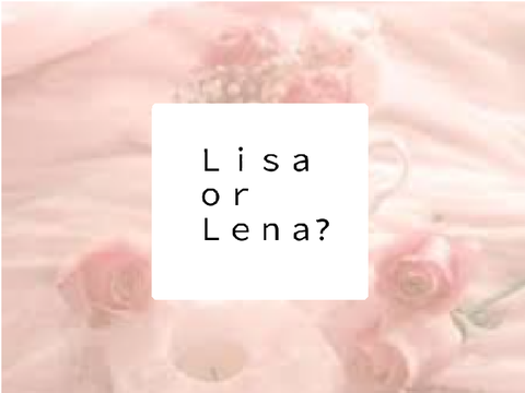 Lisa or Lena? remix