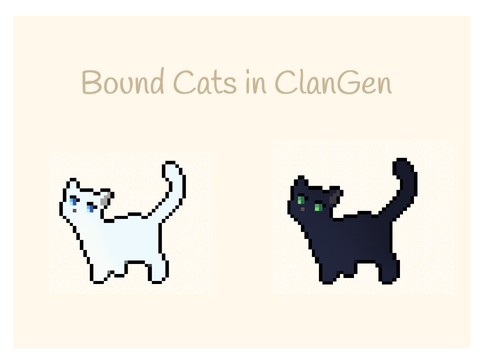 Bound in Clangen!