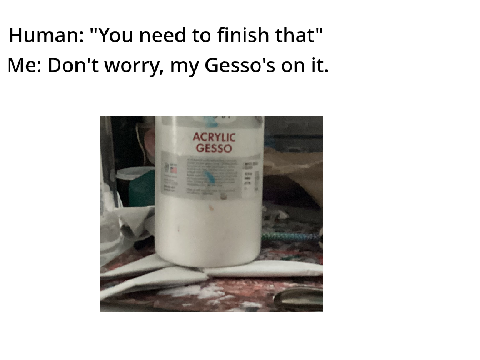 "My Gesso's on it" meme