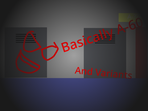 Basically A-60 (Interminable Rooms but Bad)