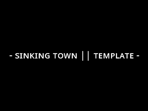sɪɴᴋɪɴɢ ᴛᴏᴡɴ __ ᴛᴇᴍᴘʟᴀᴛᴇ remix
