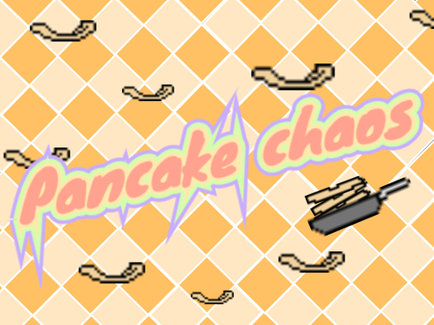 Pancake Chaos \\ WIP