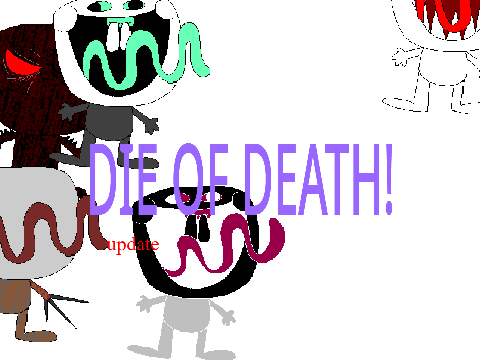 die of death updated