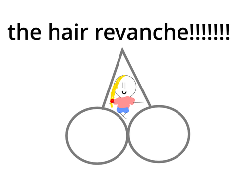 The hair revanche 