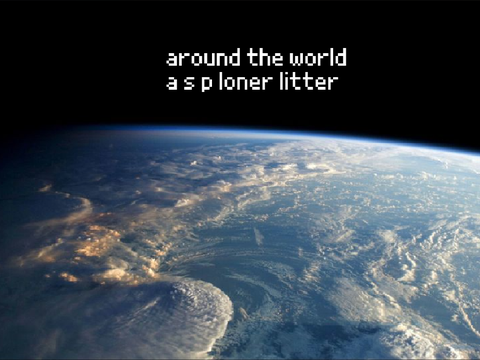 Not open )) AROUND THE WORLD ☀︎ a s p loner litter