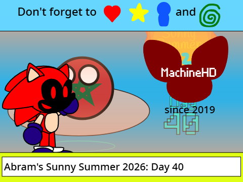 Abram's Sunny Summer 2026: Day 40