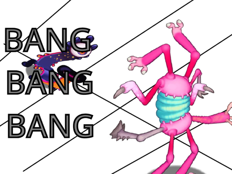BANG BANG BANG!!