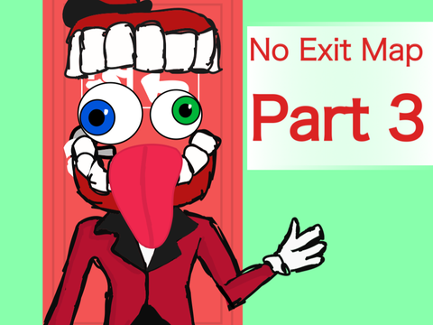 No Exit Map Part 3