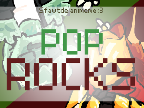 pop rocks animemix :0