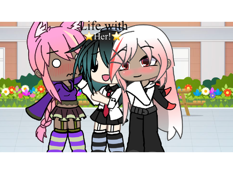 ✨Life with her✨New ship!