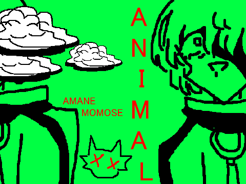ANIMAL ( WIP ) - AMANE MOMOSE