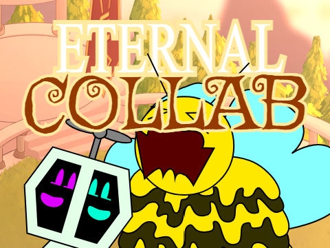 Eternal Collab (Schmillaugh and Whirlytrons)