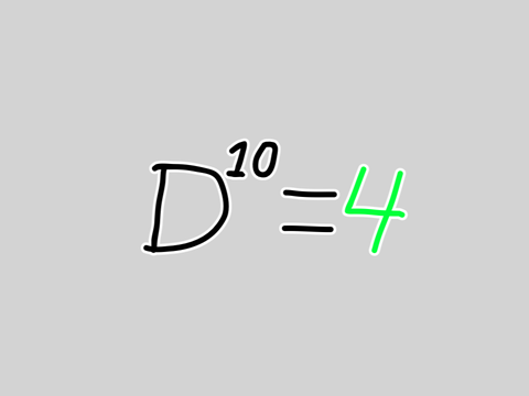 D¹⁰ = 4