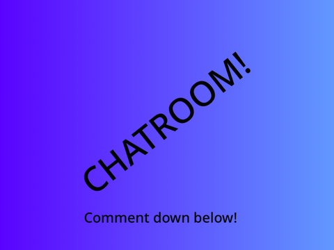 CHATROOM!
