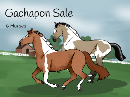 CLOSED Gachapon Sale | 6 Horses
