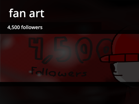 4,500 Follower Fan Art!!!