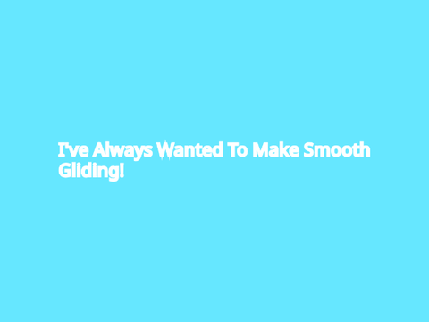 Smooth Glide Code Test