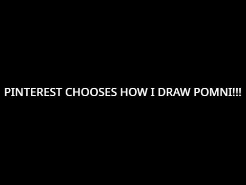  PlNTEREST CHOOSES HOW I DRAW POMNl!!