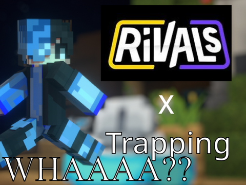 Trapping on Roblox Rivals