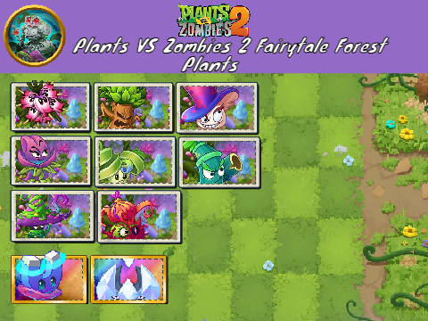 Plants Vs Zombies 2: Fairytale Forest Plants