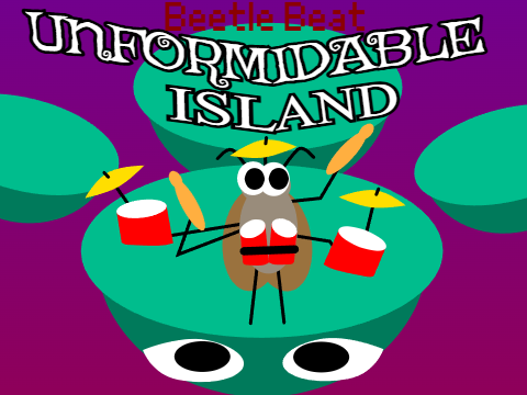 Unformidable Island - Beetle Beat