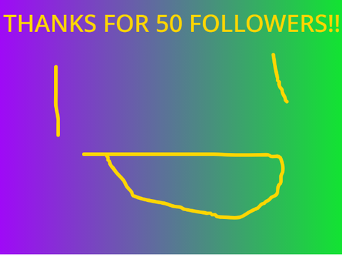 50 FOLLOWERS!!!