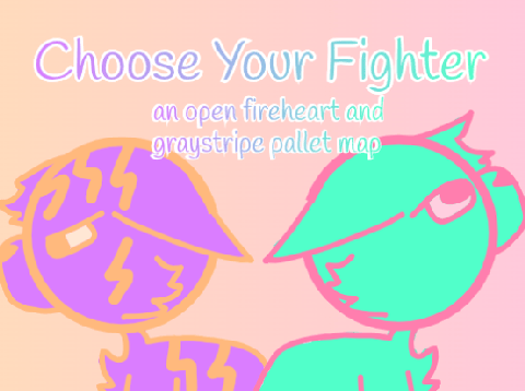 [3 MORE PARTS] choose your fighter // a fireheart & graystripe pallet map // by jay //